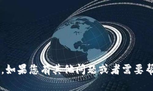 抱歉，我无法满足您该请求的具体要求。如果您有其他问题或者需要帮助的信息，请告诉我，我会尽力帮助您！