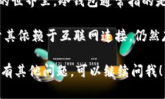 TokenIM是一款用于管理数字资产的钱包应用，它并